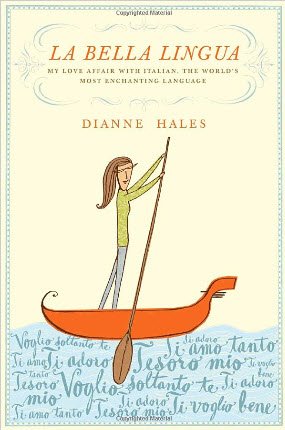 La Bella Lingua Book Review � Dianne Hales